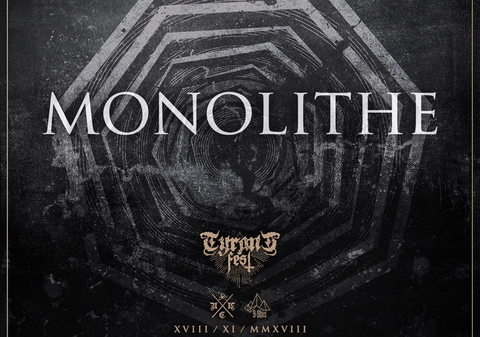 MONOLITHE will play at Tyrant Fest, North of France