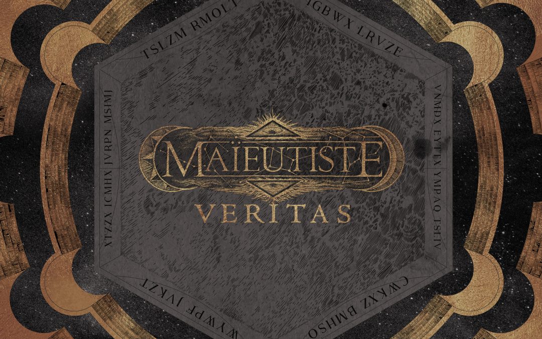 MAÏEUTISTE – VERITAS