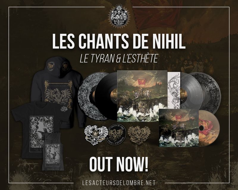 Les Chants de Nihil’s new album ‘Le tyran et l’esthète’ is out now!