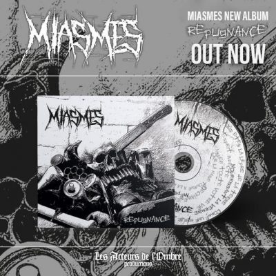 Miasmes-Repugnance-out_now