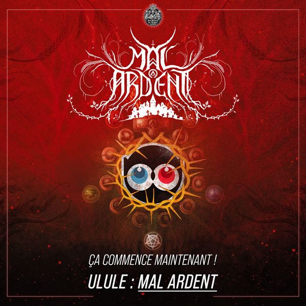 MAL ARDENT : LANCEMENT PAGE ULULE